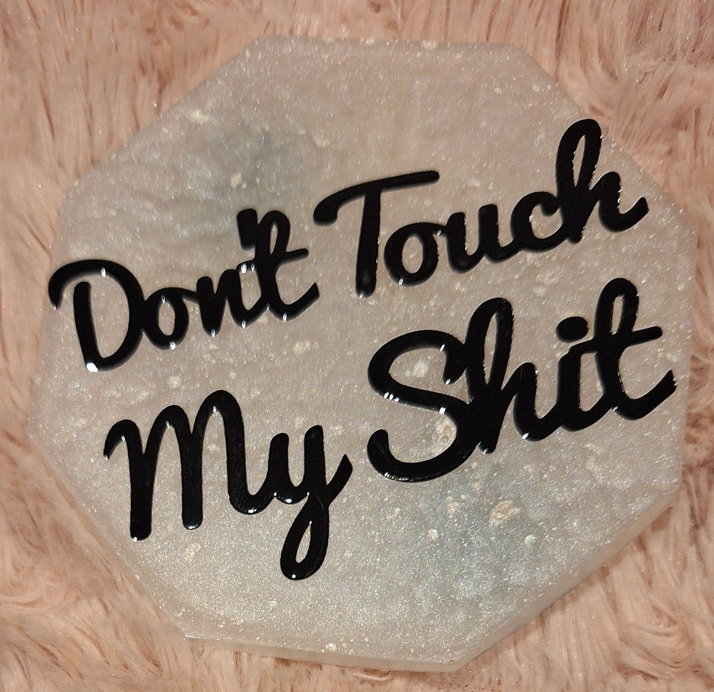 Don't Touch My Shit magnetic