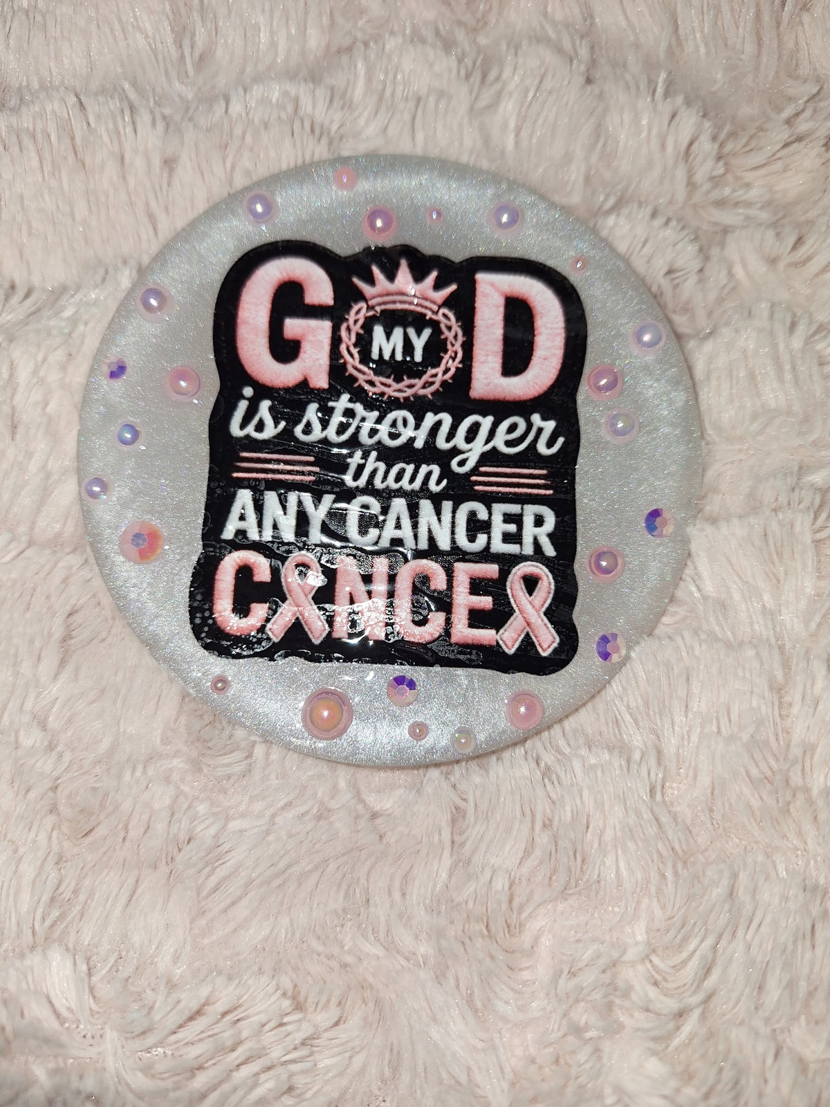 God Is Stronger Than any Cancer Handmade Resin Magnet