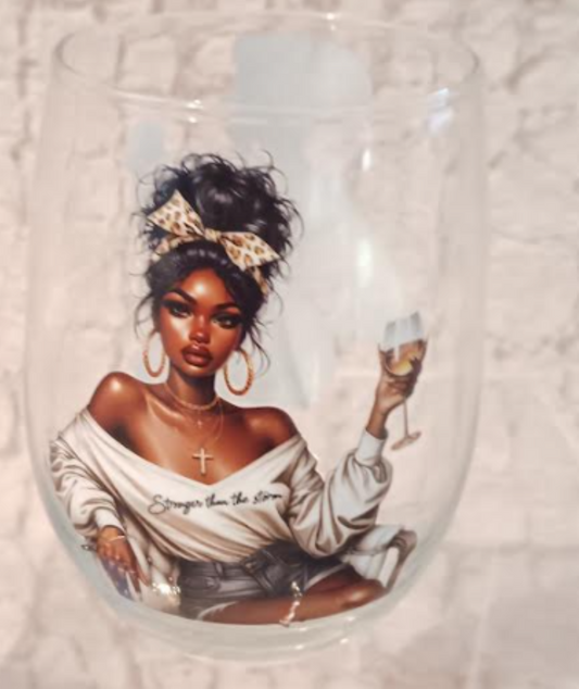 Sista Girl Inspirational Wine Glass-Stronger than the Storm/Self Made