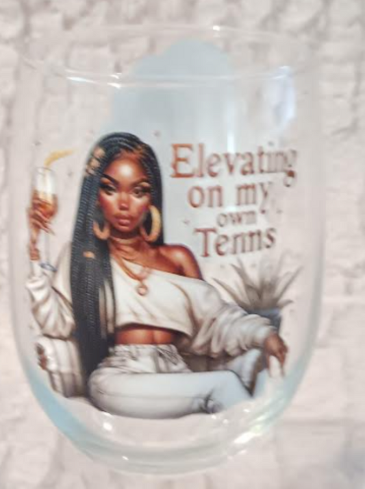 Sista Girl Inspirational Wine Glass-Elevating on My Terms/Unstoppable